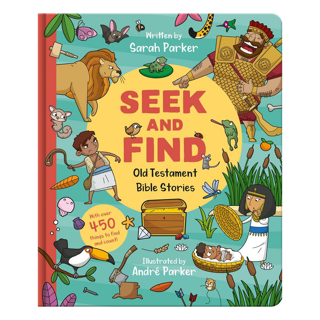 Seek and Find: Old Testament Bible Stories With over 450 things to find and count! By Sarah Parker, illustrated by Andre Parker