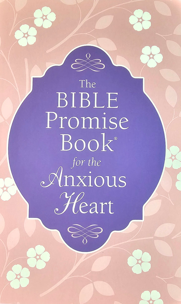 The Bible Promise Book for the Anxious Heart Paperback