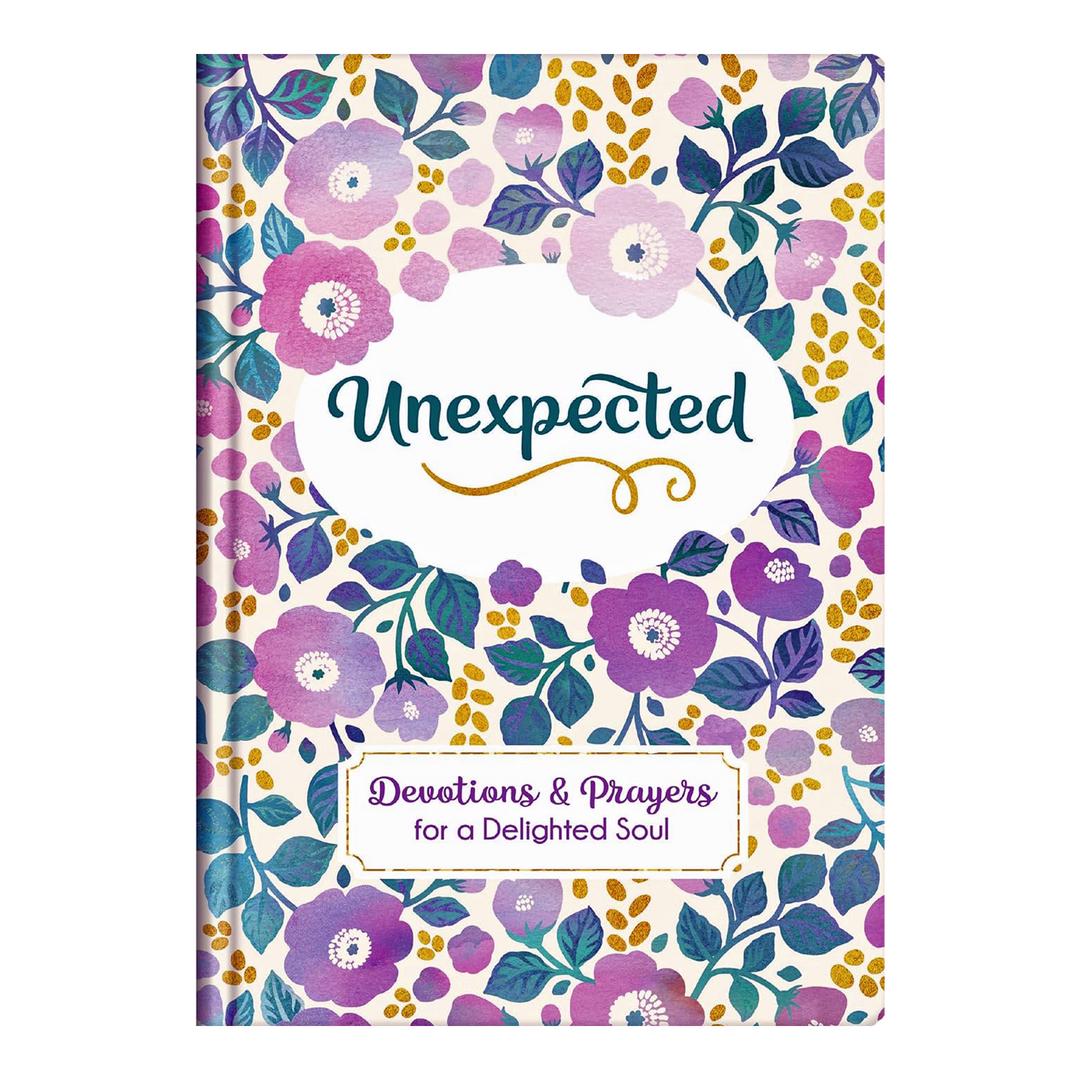 Unexpected: Devotions and Prayers for a Delighted Soul Hardcover by Valorie Quesenberry