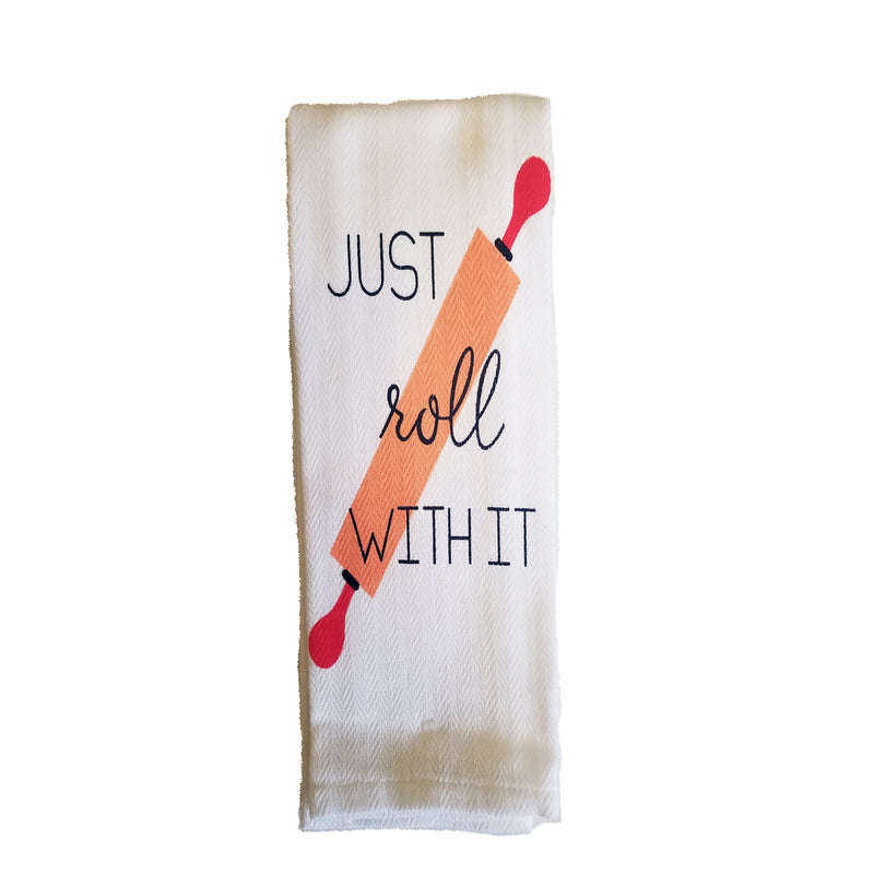 Just Roll With It - Funny Sayings Kitchen Towel