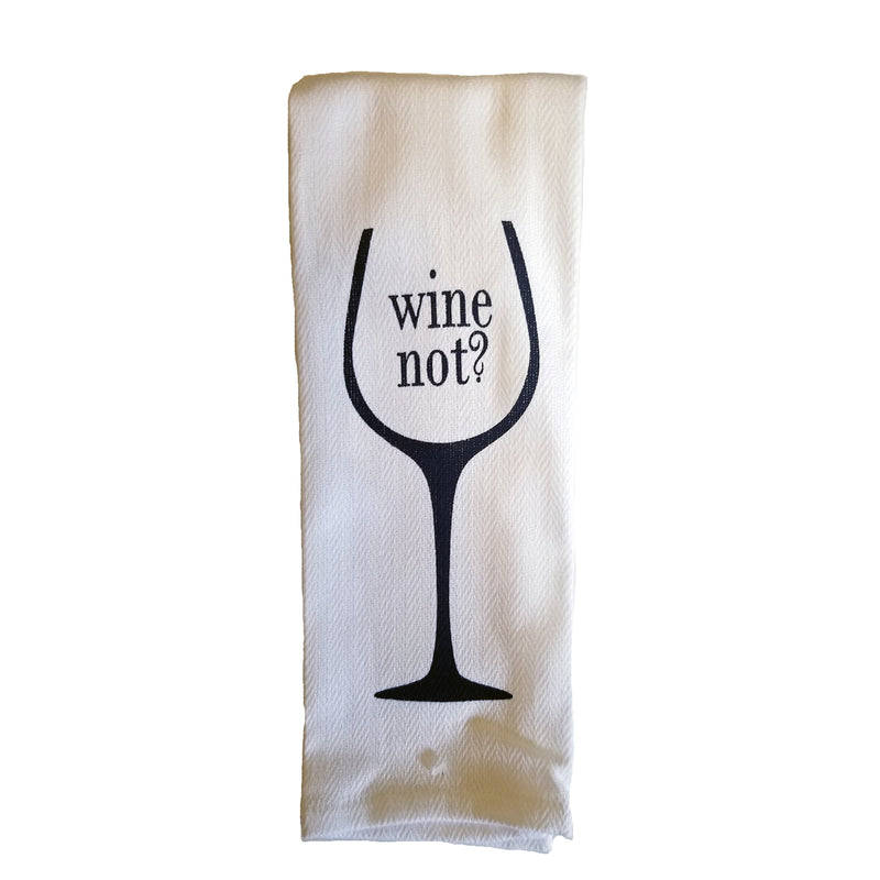 Wine Not? - Funny Sayings Kitchen Towel