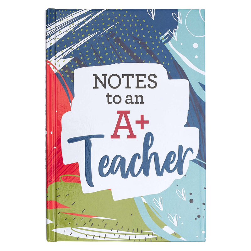 Notes To An A+ Teacher Prompted General Gift Book